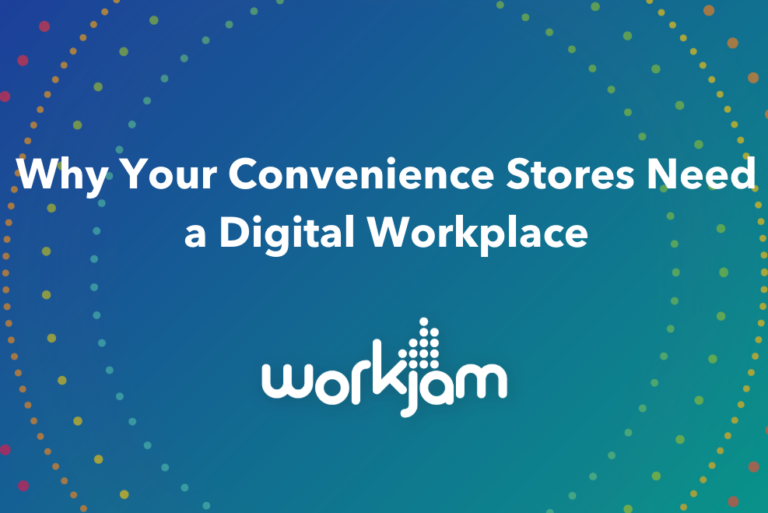 Why Your Convenience Stores Need a Digital Workplace